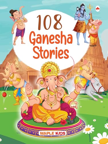 108 Ganesha Stories (Illustrated) - Story Book for Kids by Maple Press