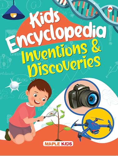 Kids Encyclopedia - Inventions and Discoveries by Maple Press In House
