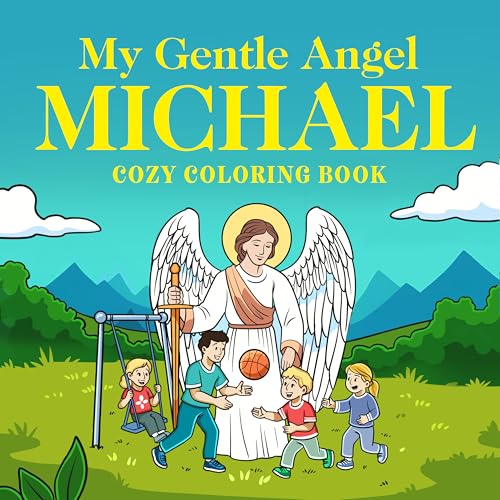My Gentle Angel Michael: Cozy Coloring Book by White Arrow