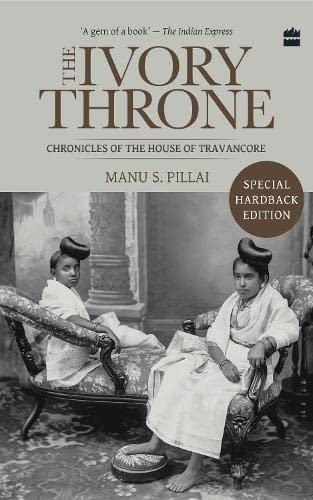Ivory Throne by Manu S. Pillai
