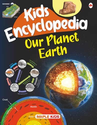 Kids Encyclopedia - Our Planet Earth by Maple Press In House