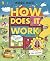 How Does it Work?: Explore Machines and Objects, from Fridges to Fire Engines!