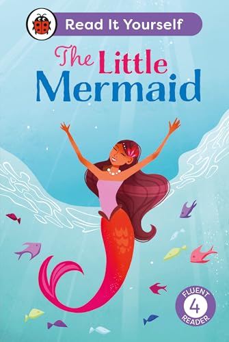 The Little Mermaid: Level 4 Fluent Reader by Ladybird