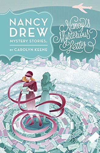 Nancy's Mysterious Letter by Carolyn Keene