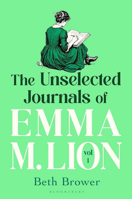 The Unselected Journals of Emma M. Lion, Vol. 1