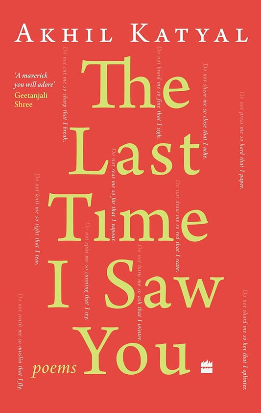 The Last Time I Saw You: Poems