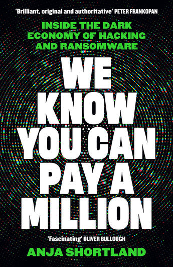 We Know You Can Pay a Million: Inside the Dark Economy of Hacking and Ransomware