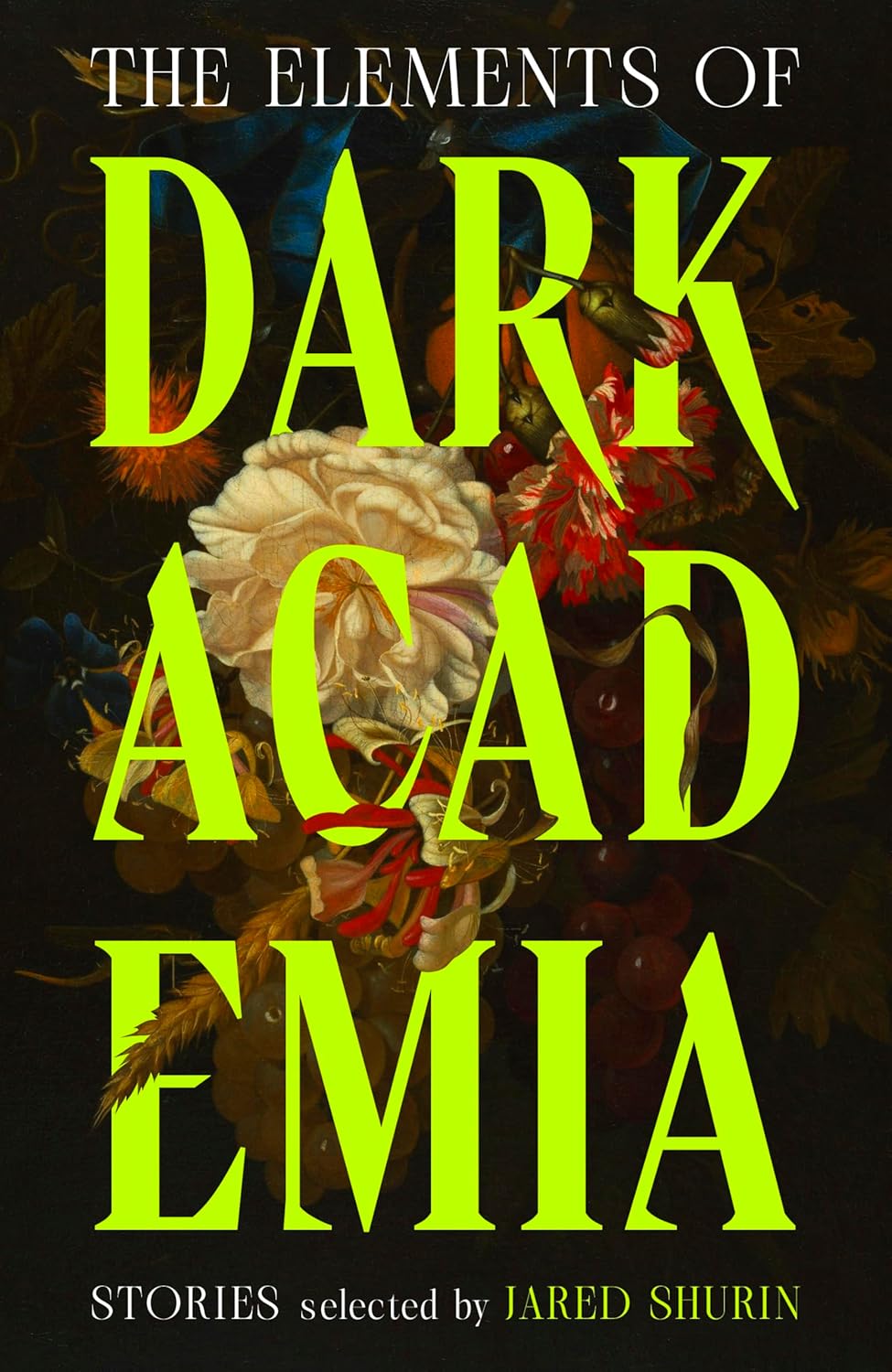 The Elements of Dark Academia by Various Authors