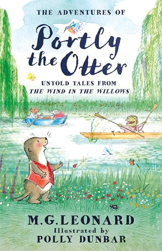 The Adventures of Portly the Otter: Untold Tales from the Wind in the Willows