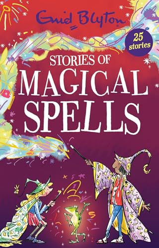 Stories of Magical Spells by Blyton Enid