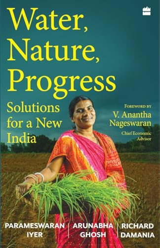 Water, Nature, Progress Solutions for a New India