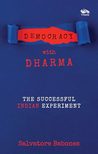 Democracy with Dharma The Successful Indian Experiment