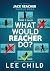 What Would Reacher Do?: The Official Jack Reacher Puzzle Book