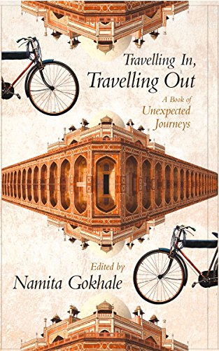 Travelling In, Travelling Out: A Book of Unexpected Journeys