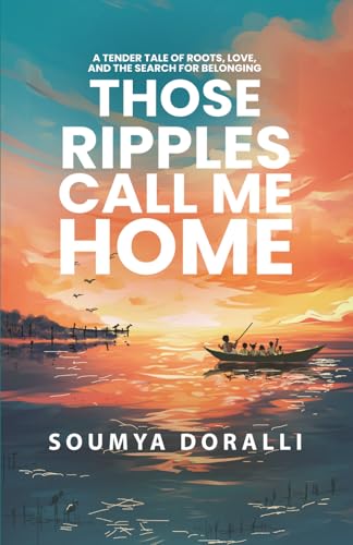 Those Ripples Call Me Home