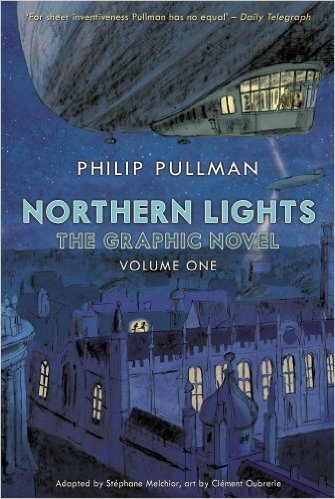 Northern Lights: the Graphic Novel, Volume 1 by Philip Pullman