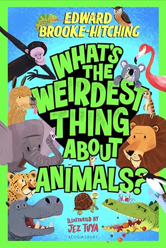 Whats the Weirdest Thing About Animals?