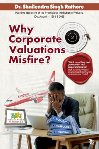 Why Corporate Valuations Misfire? Non-Fiction Corporate Finance