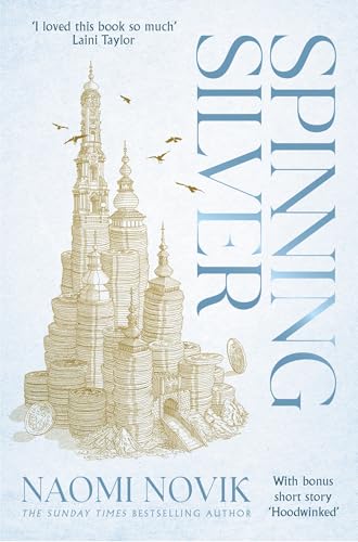 Spinning Silver by Naomi Novik