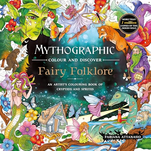 Mythographic Colour and Discover: Fairy Folklore by Fabiana Attanasio