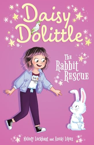 Daisy Dolittle: The Rabbit Rescue by Melody Lockhart