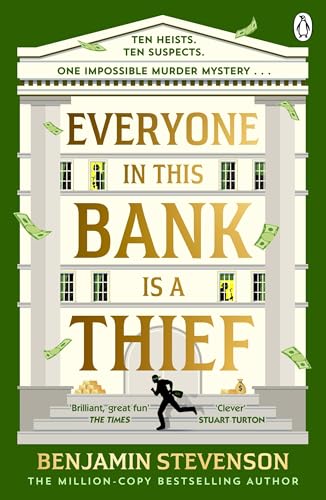 Everyone in This Bank is a Thief by Benjamin Stevenson