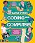 Science Stories: Coding and Computers by Lisa Regan