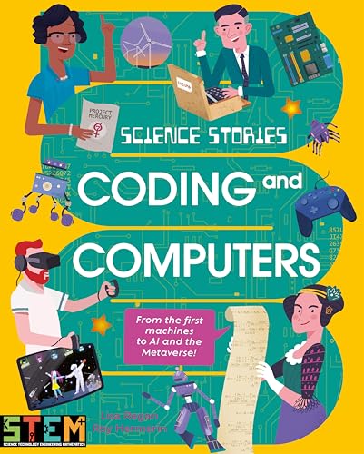 Science Stories: Coding and Computers by Lisa Regan