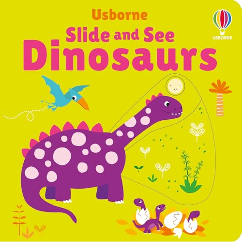 Slide and See Dinosaurs by Fiona Watt & Stella Baggott