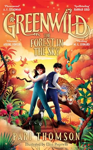 Greenwild: The Forest in the Sky PB by Pari Thomson