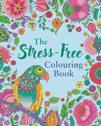 The Stress-Free Colouring Book by Tansy Willow