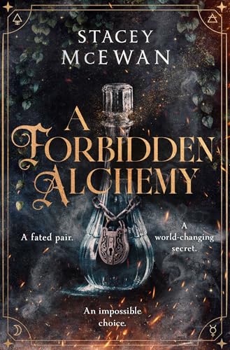 A Forbidden Alchemy