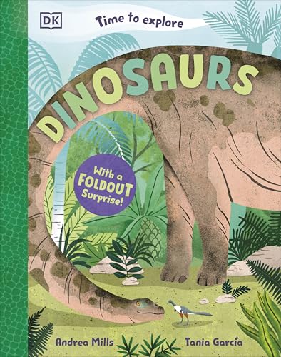 Time to Explore Dinosaurs by Andrea Mills