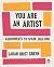 You Are an Artist
