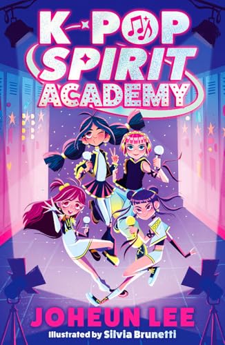 K-Pop Spirit Academy by Silvia Brunetti (illustrator) Joheun Lee (author)