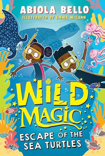 Wild Magic: Escape of the Sea Turtles by Abiola Bello