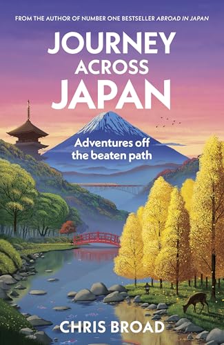 Journey Across Japan by Chris Broad