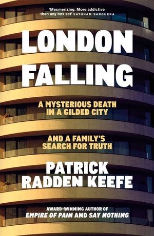 London Falling: A Mysterious Death in a Gilded City and a Family's Search for Truth