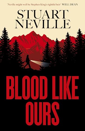 Blood Like Ours by Stuart Neville