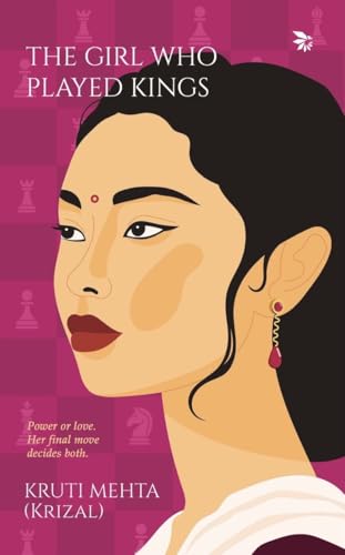 The Girl Who Played Kings: Power or Love. Her Final Move Decides Both.
