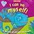 I Can Be Myself! by Miles Kelly
