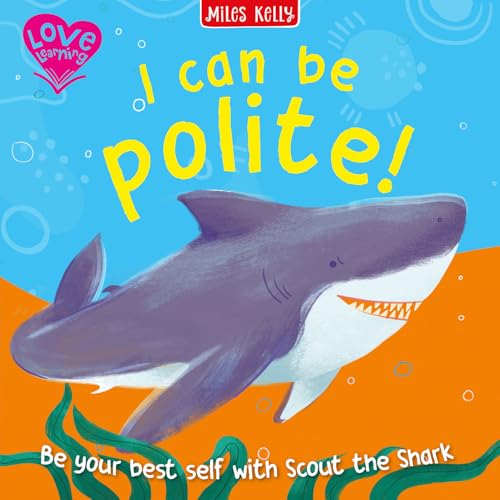 I Can Be Polite! by Miles Kelly