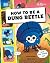 How to be a Dung Beetle