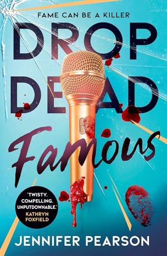 Drop Dead Famous by Jennifer Pearson