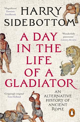 A Day in the Life of a Gladiator