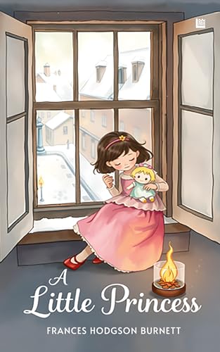 A Little Princess by Frances Hodgson Burnett [Premium Paperback] Author of The Secret Garden Classic Story Book Inspiring Fictional Books Must Read English Novels Books for kids 9-12 years by Frances Hodgson