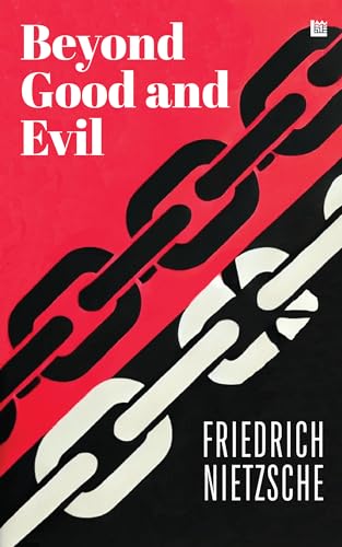 Beyond Good and Evil Friedrich Nietzsche [Premium Paperback] Masterpiece on Morality & Truth Self Improvement Books Must Read Books Non Fiction Classics Influential Western Philosophy Books by Friedrich