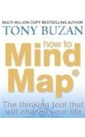 How to Mind Map: The Ultimate Thinking Tool That Will Change Your Life