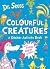 Colourful Creatures: A Sticker Activity Book by Illustrated By Dr. Seuss Dr. Seuss