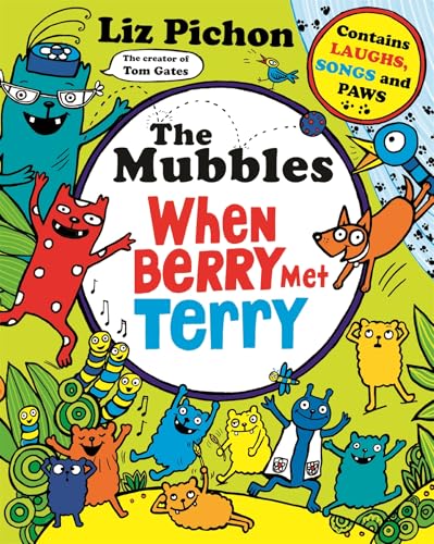 The Mubbles: When Berry Met Terry by Liz Pichon